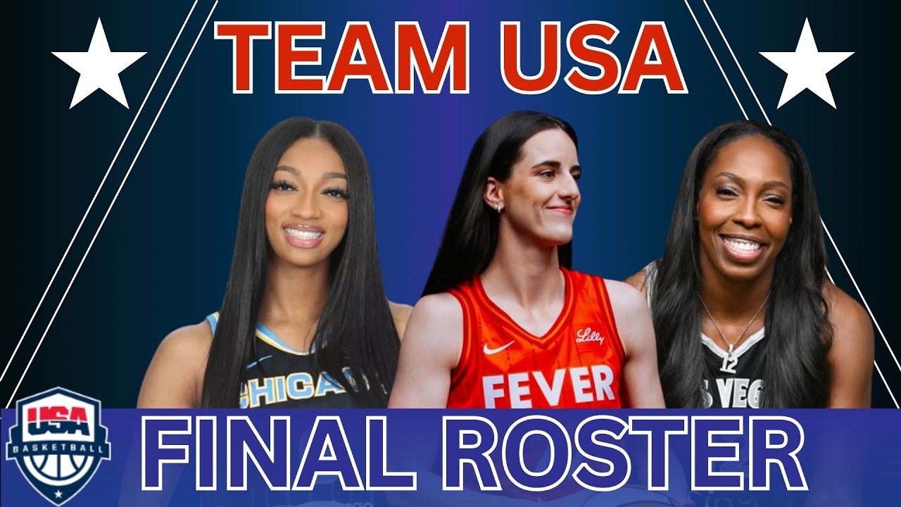 TEAM USA WOMENS BASKETBALL FINAL ROSTER!
