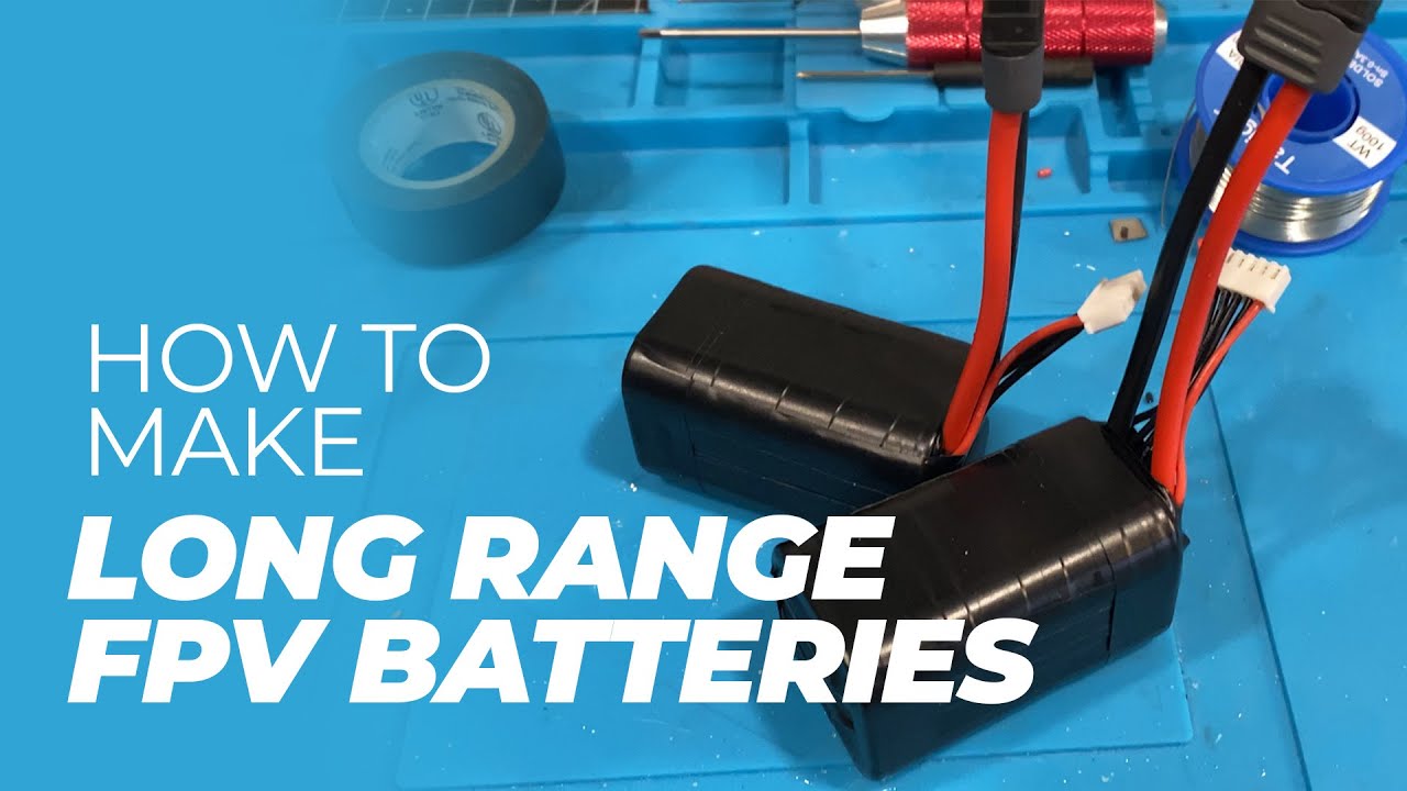 Build Custom Long Range FPV 18650 Batteries - Long Range FPV Battery - Make a Li-Ion Battery Pack