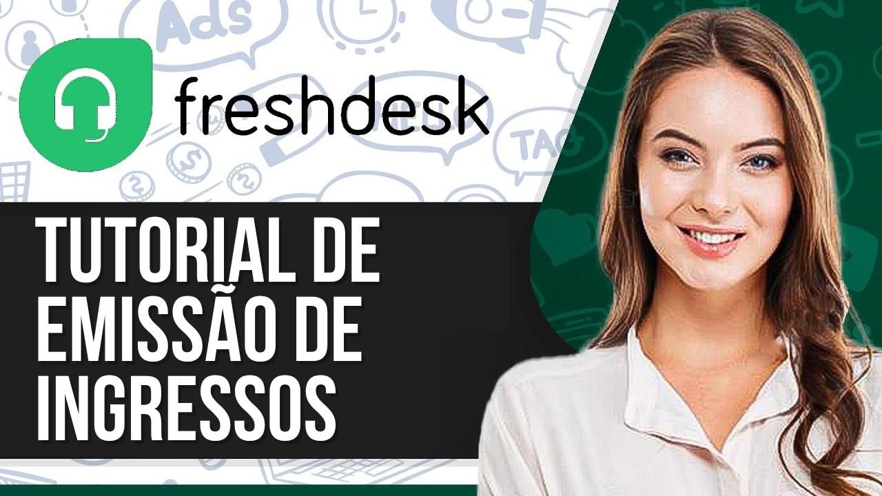 Tutorial Completo do Freshdesk para Iniciantes: Como Usar o Sistema de Tickets Freshdesk