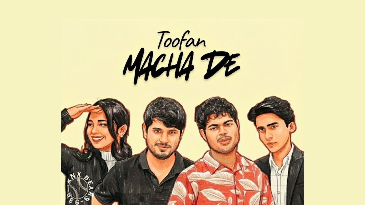 Toofan Macha De (Official Lyrics Video)