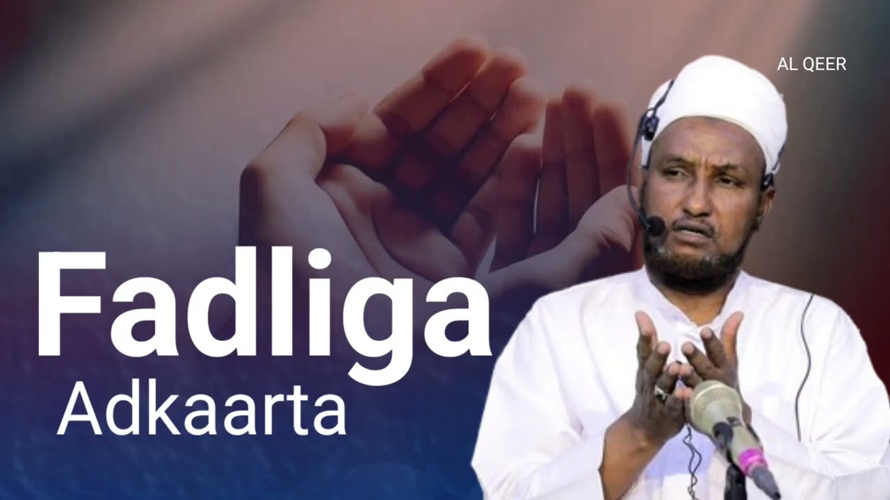 Fadliga Adkaarta iyo saliga nabiga || Sheekh Xuseen Cali