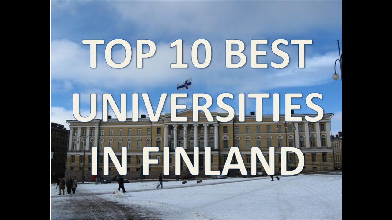 Top 10 Best Universities In Finland/Top 10 Universidades De Finlandia