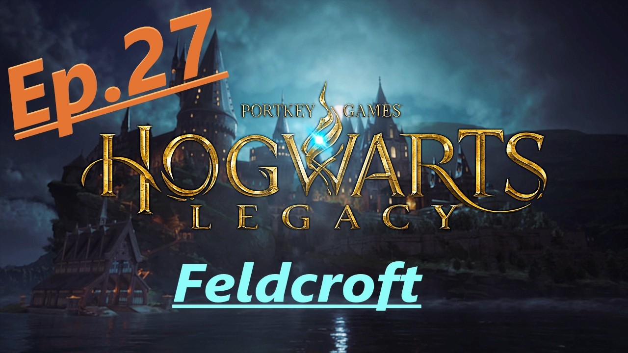 Let's Play Hogwarts Legacy Ep.27 