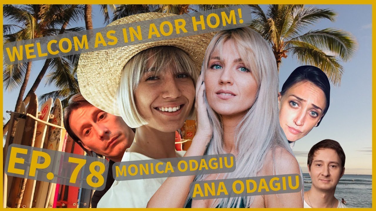 Welcom as in aor hom | (78) | Monica Odagiu & Ana Odagiu | INVITATE