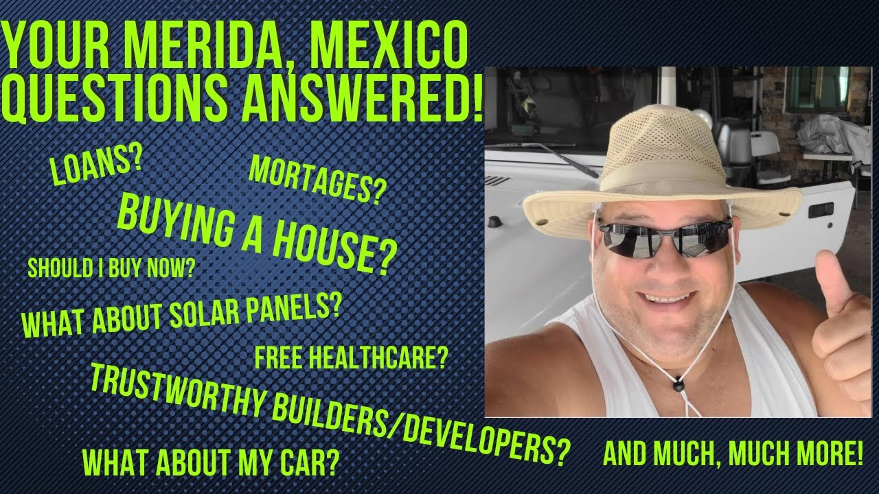 Your Merida, Mexico Questions Answered!