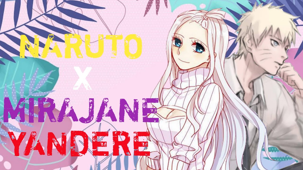 Naruto x Mirajane Yandere
