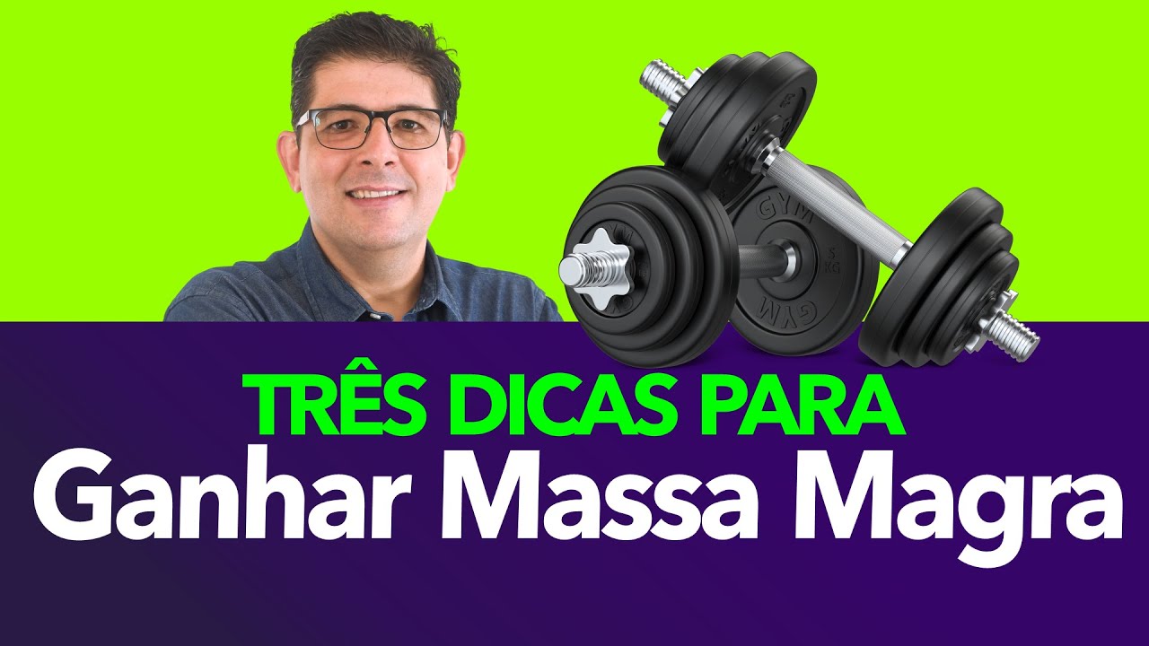 Três dicas para ganhar massa magra | Dr Juliano Teles