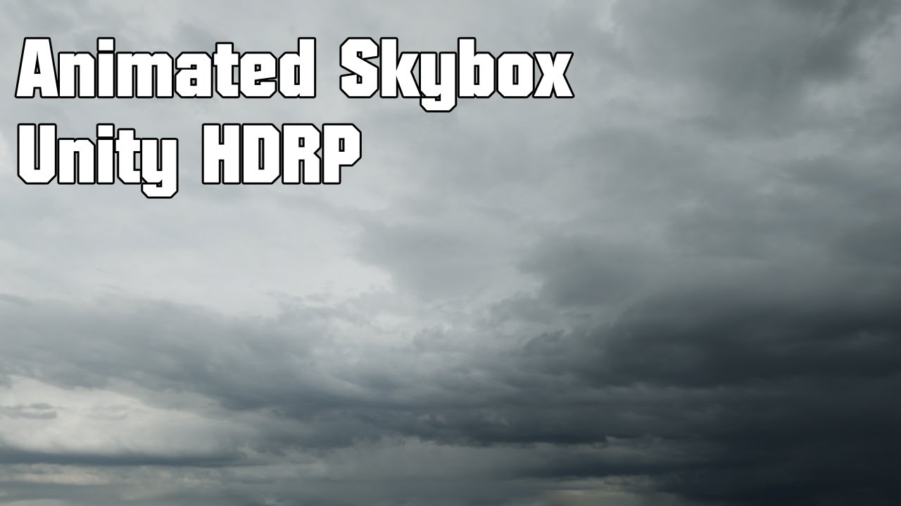 Animated Skybox Unity HDRP