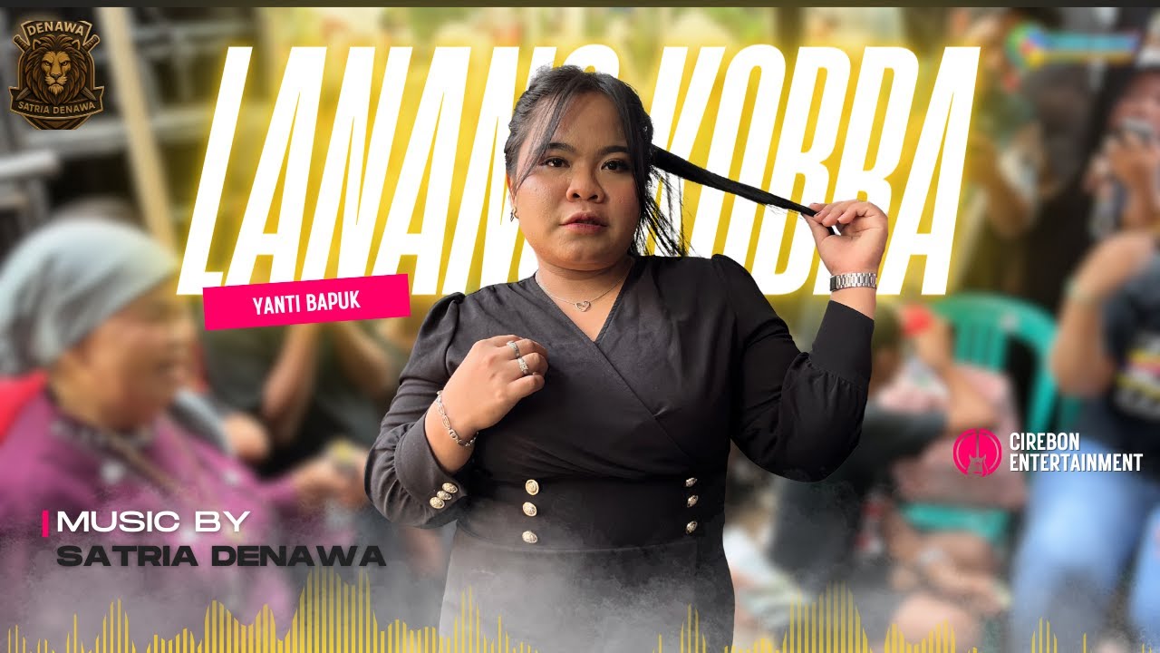 LANANG KOBRA - YANTI BAPUK | SInga Dangdut Satria Denawa Desa Jagapura Kulon | Gegesik | Cirebon