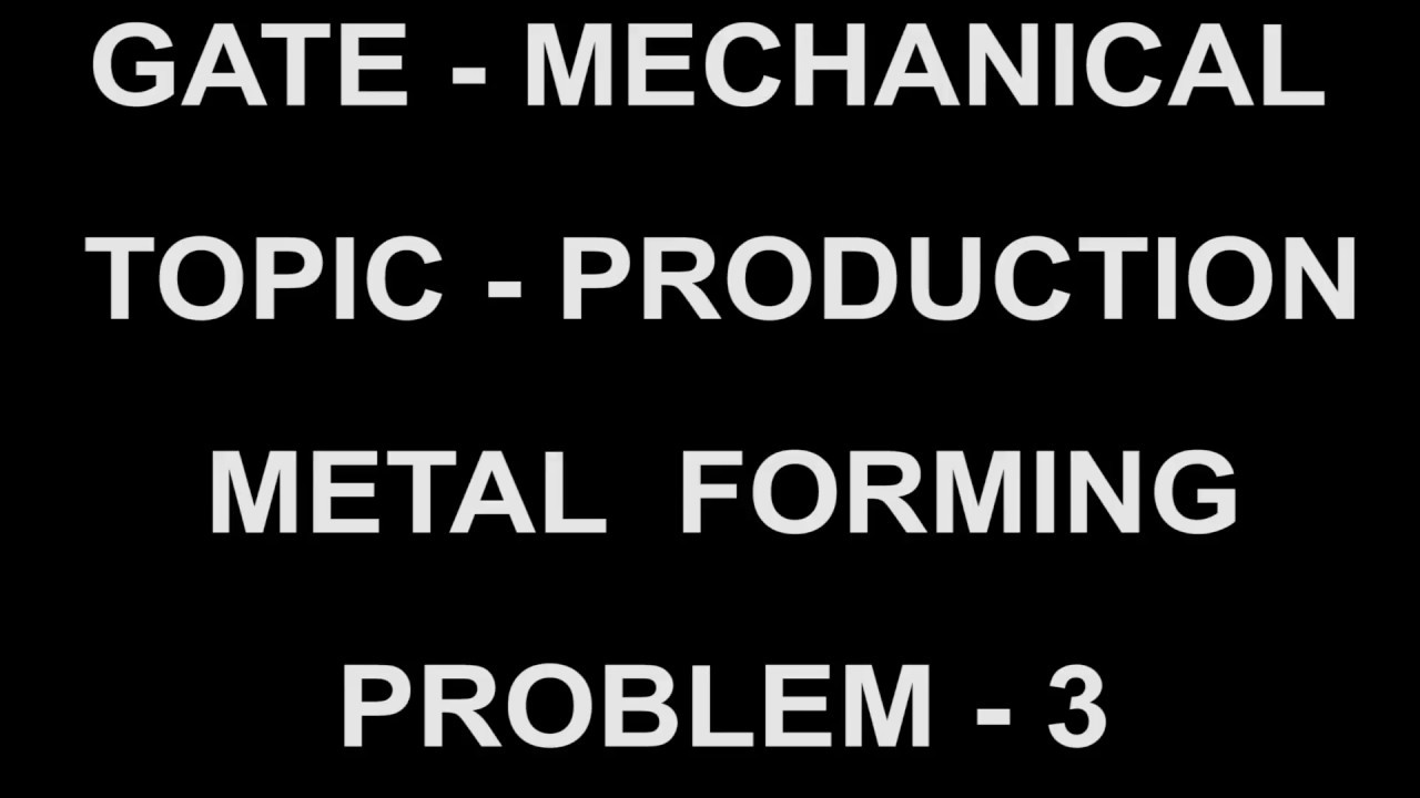 problem 3    metal forming