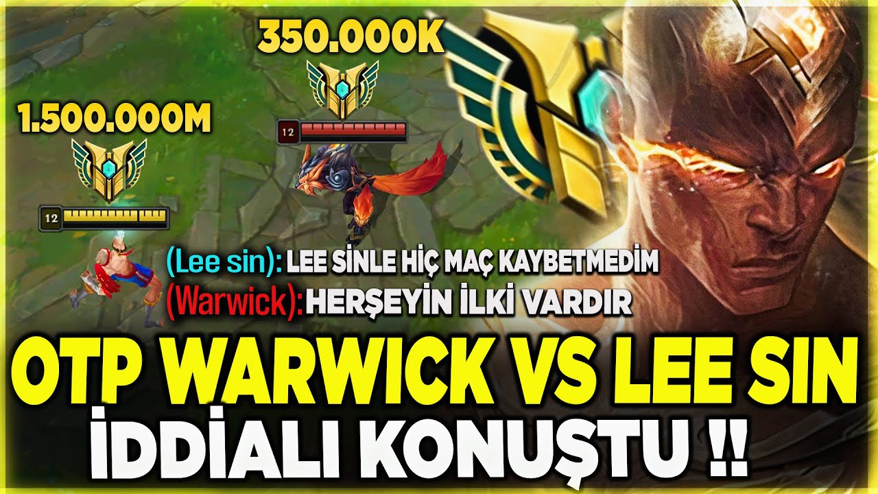 %100 WİNRATE LEE SİN VS OTP WARWİCK !! EFSANE MA&Ccedil; !! BRONZDAN CHALLENGERA !!