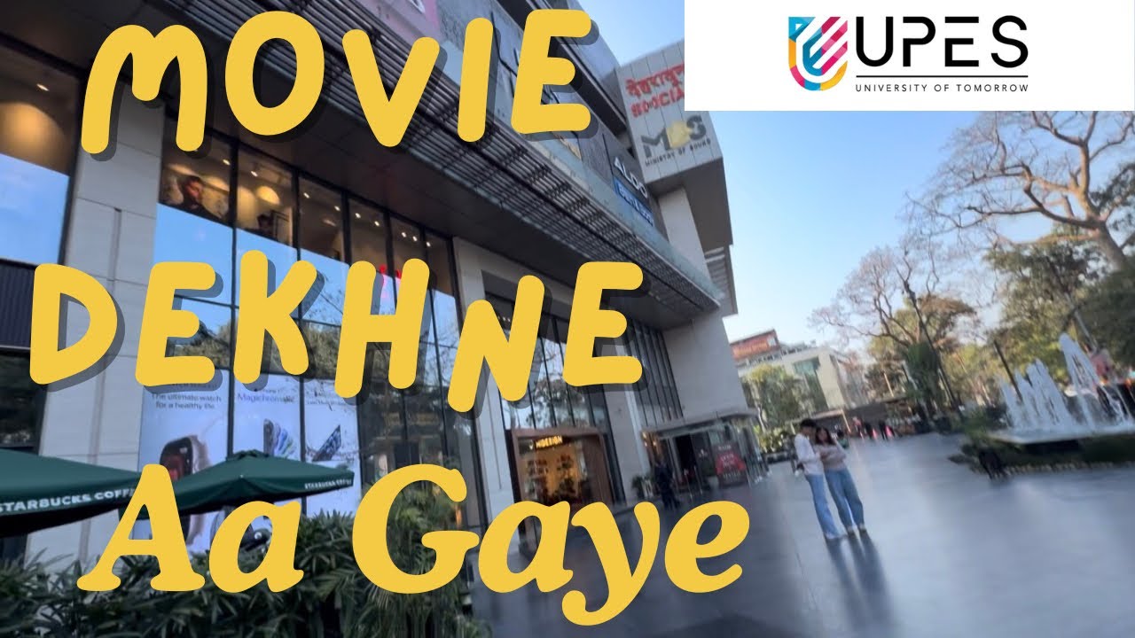 Movie Dekhne Aa Gaye || Upes || BBA.LLB Admission 2026 || UPES || DEHRADUN || 