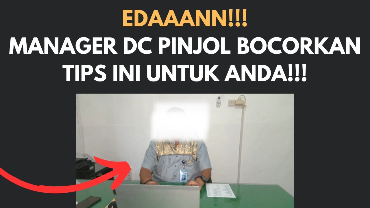 TIPS DARI MANAGER DC PINJOL OJK UNTUK NASABAH GALBAY!! SIMAK SAMPAI HABIS!