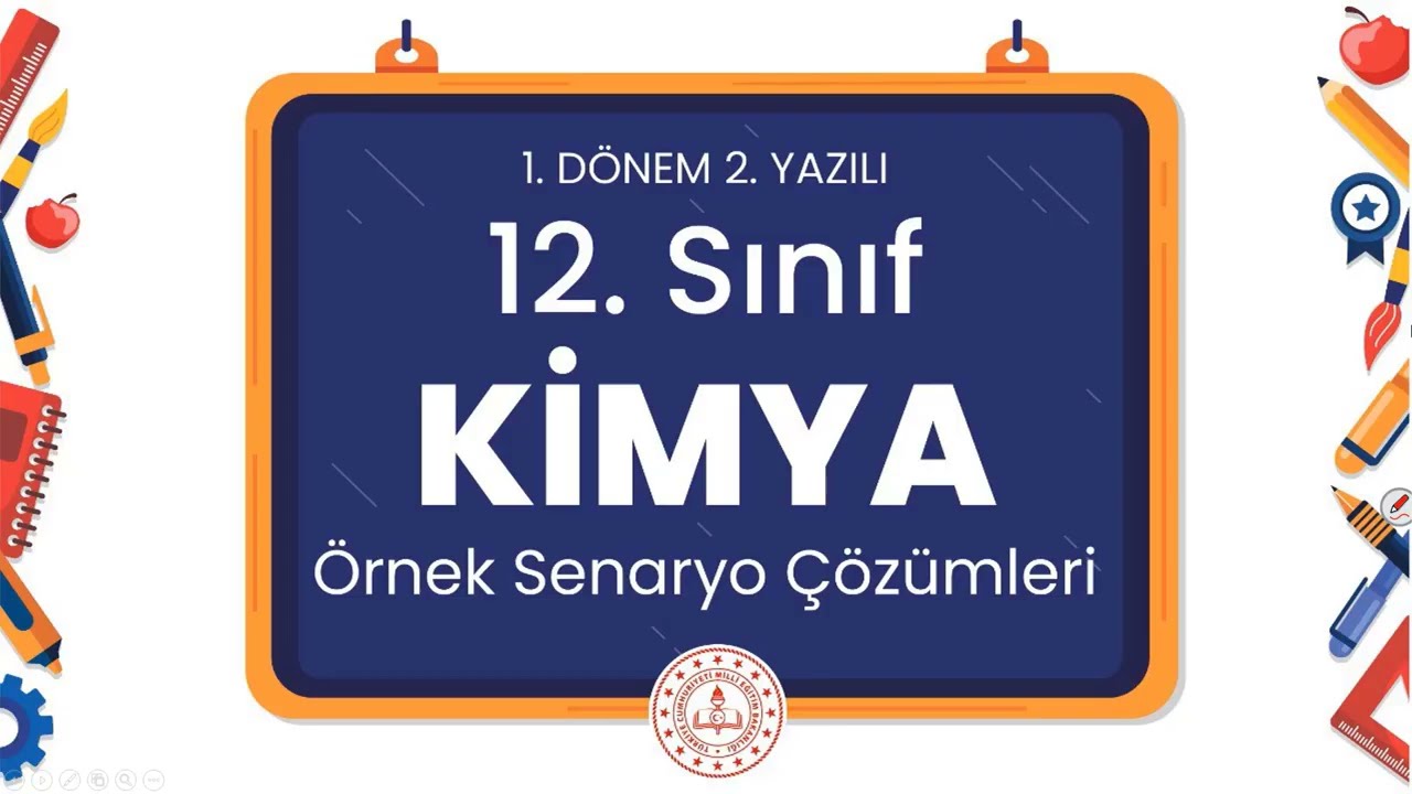 12. Sınıf Kimya 1. Dönem 2. Yazılı Örnek Senaryo Çözümleri