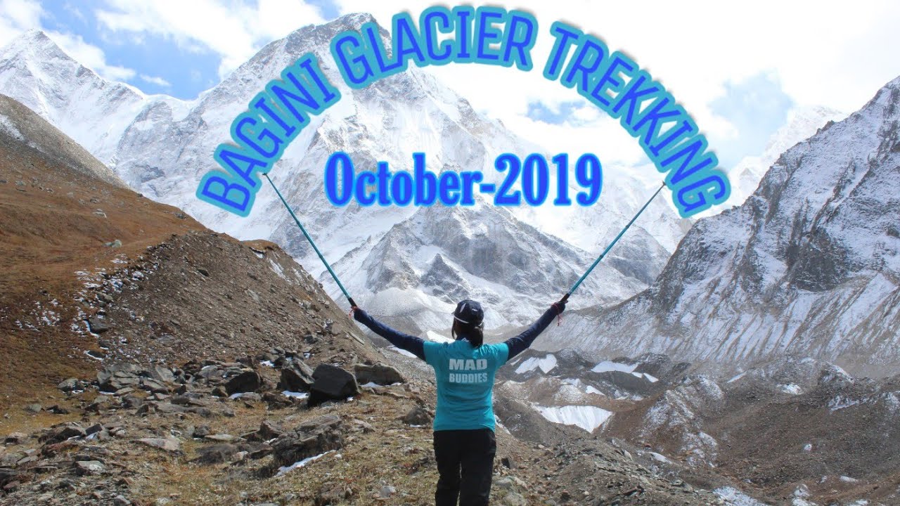 Bagini Glacier Trek , Oct 2019