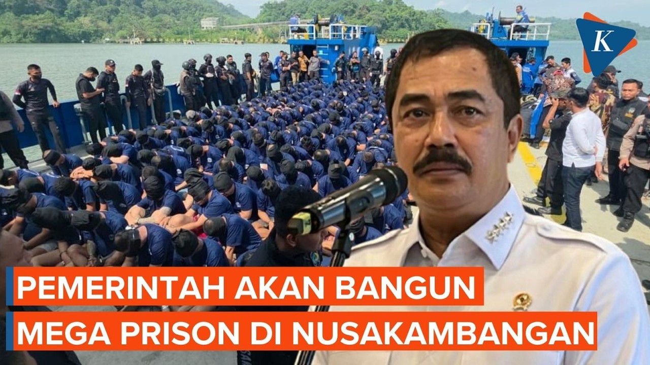 Kementerian Imipas Akan Bangun Mega Prison Berkapasitas 5.000 Orang di Nusakambangan