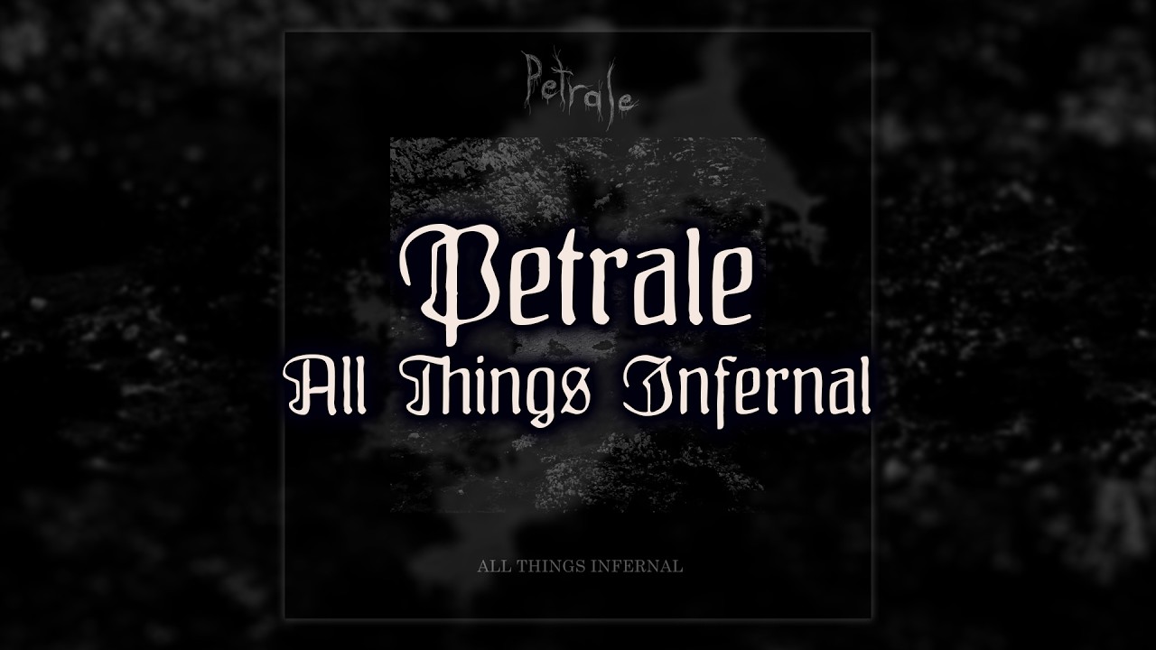 PETRALE \\ All Things Infernal [Full Album, 2020] | Croatian Black Metal