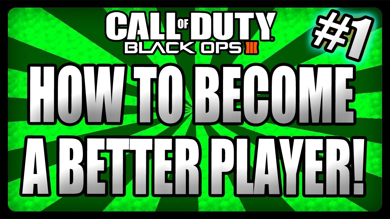 How to Become a Better Player in Black Ops 3! - Black Ops 3 Tips and Tricks (BO3 Multiplayer)