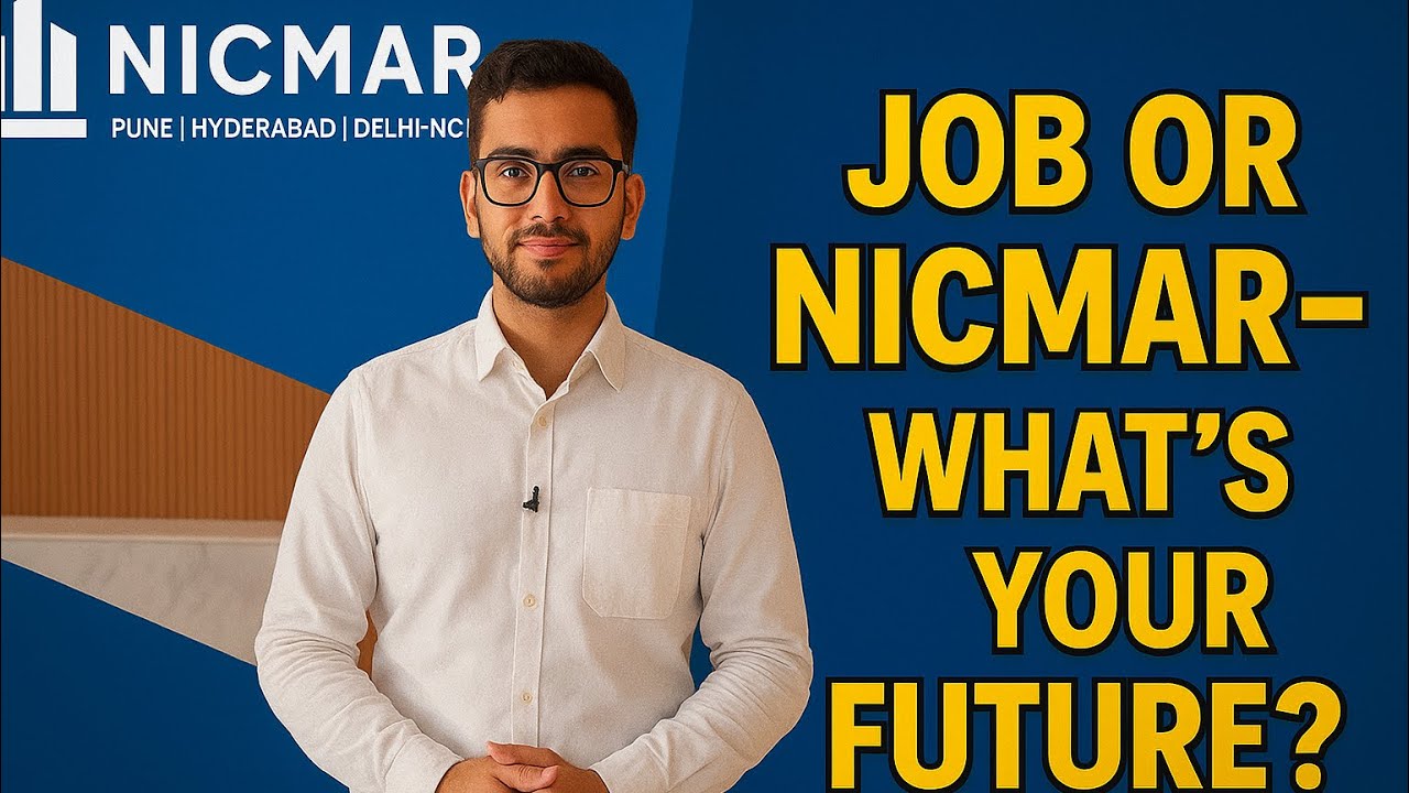 Job or NICMAR &mdash; What&rsquo;s Your Future? 🤔