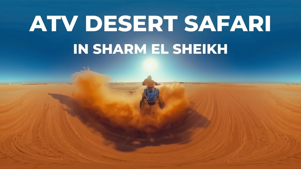 ATV Desert Safari in Sharm El Sheikh 🇪🇬 | 360° VR Experience