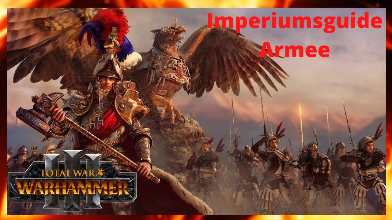 Imperiumsguide für Immortal Empires in Total War Warhammer 3/Armee/Patch2.3/Deutsch
