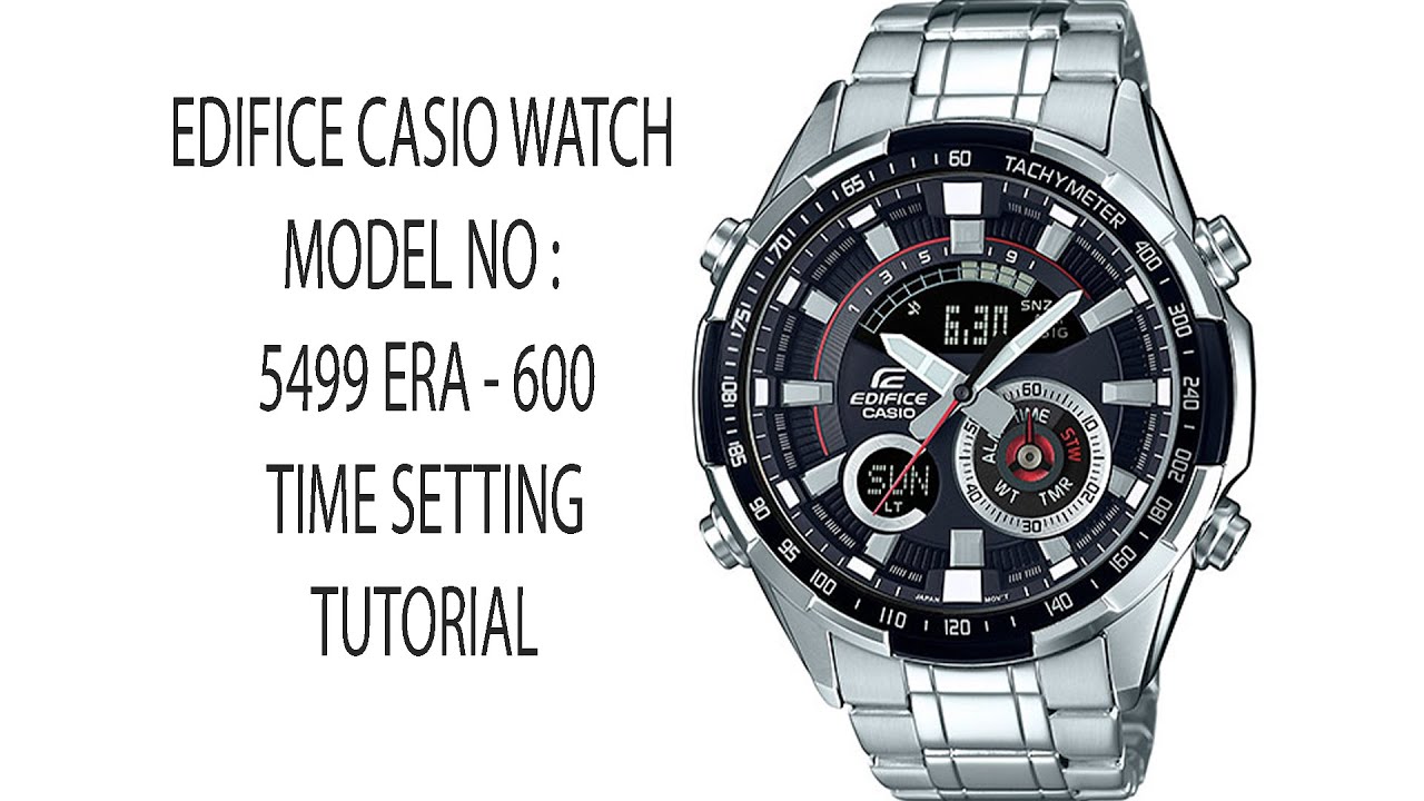 | EDIFICE CASIO WATCH TIME SETTING MODEL NO: 5499 ERA - 600 | SALIM REZA | SET UP TIME | SYNC TIME |