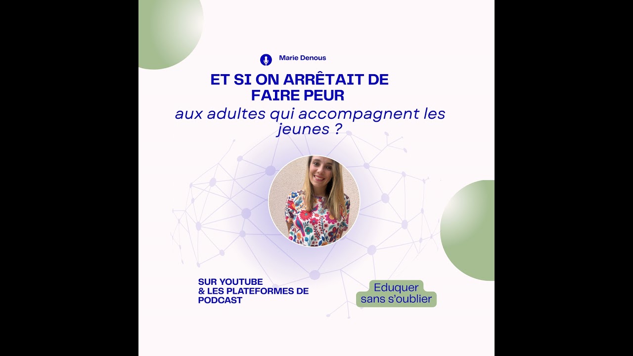 Et si on arrêtait de faire peur aux adultes qui accompagnent les jeunes ?