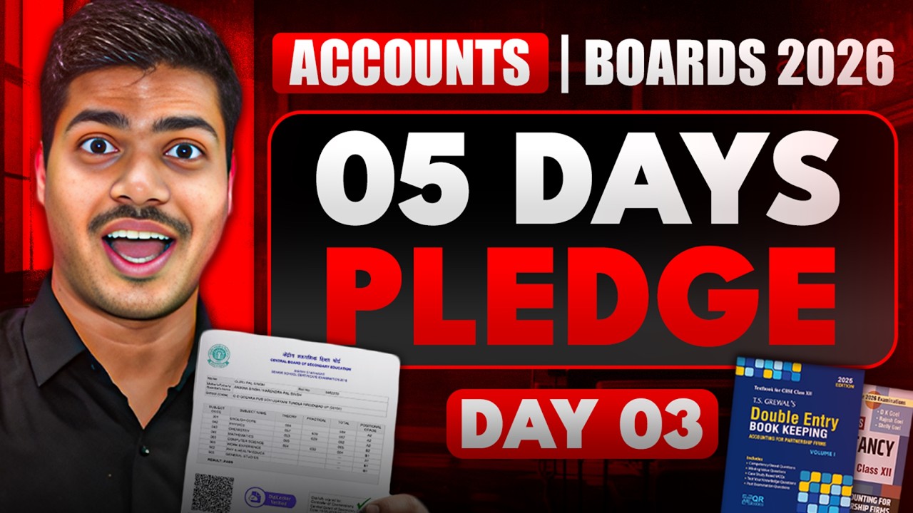 DAY 3 | 5 DAYS PLEDGE IN ACCOUNTS | 5 DAYS 50 MARKS FIXED IN CLASS 12 BOARD EXAM 2026