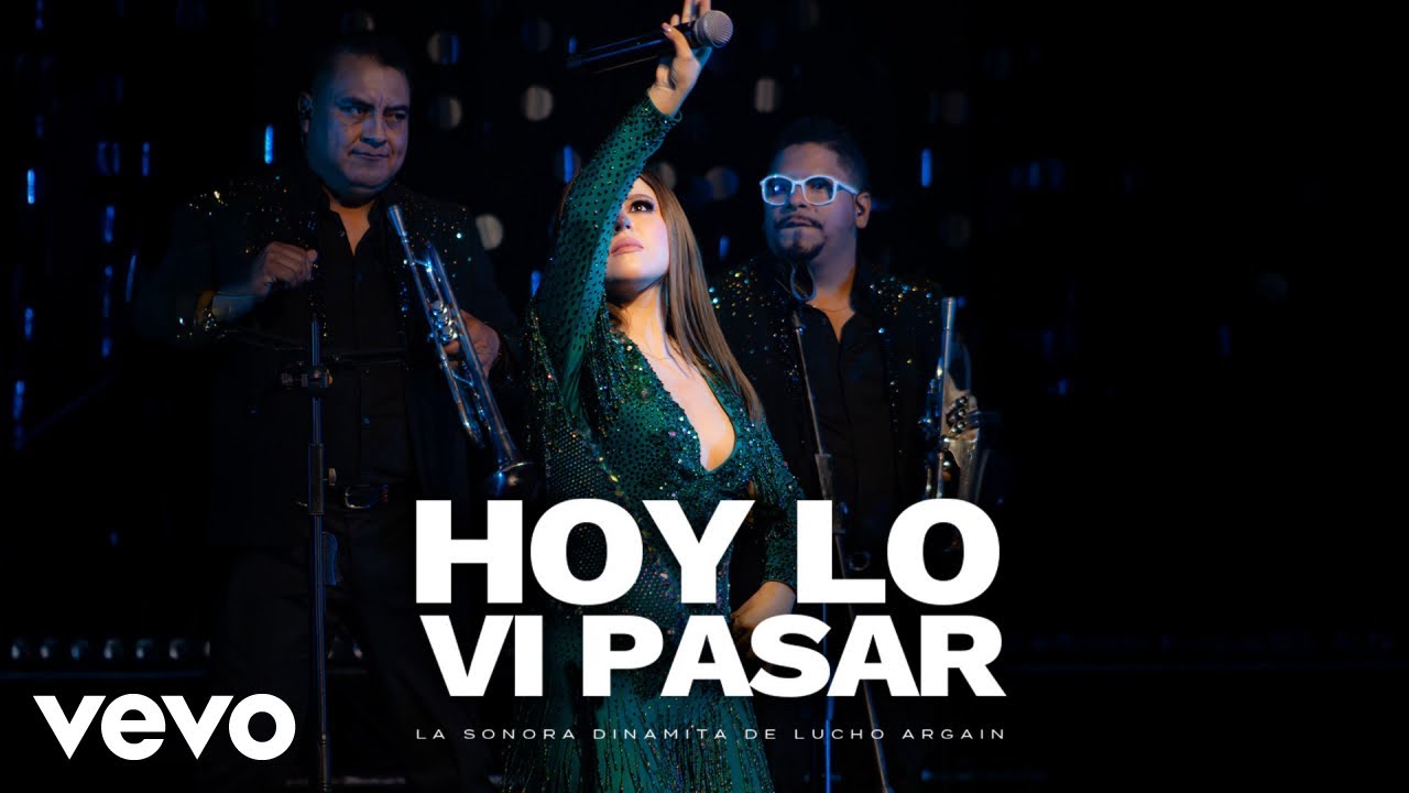La Sonora Dinamita de Lucho Argaín - Hoy Lo Vi Pasar