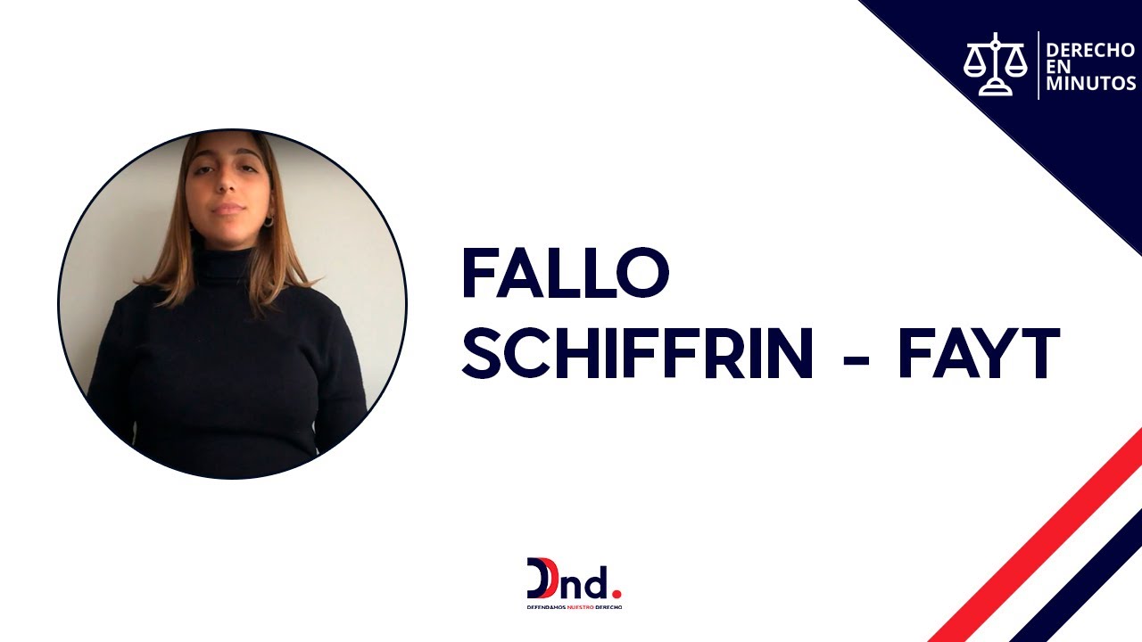 Fallos Schiffrin y Fayt - Derecho en Minutos