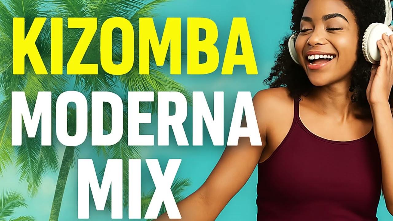 KIZOMBA  MODERNA  MIX 2026