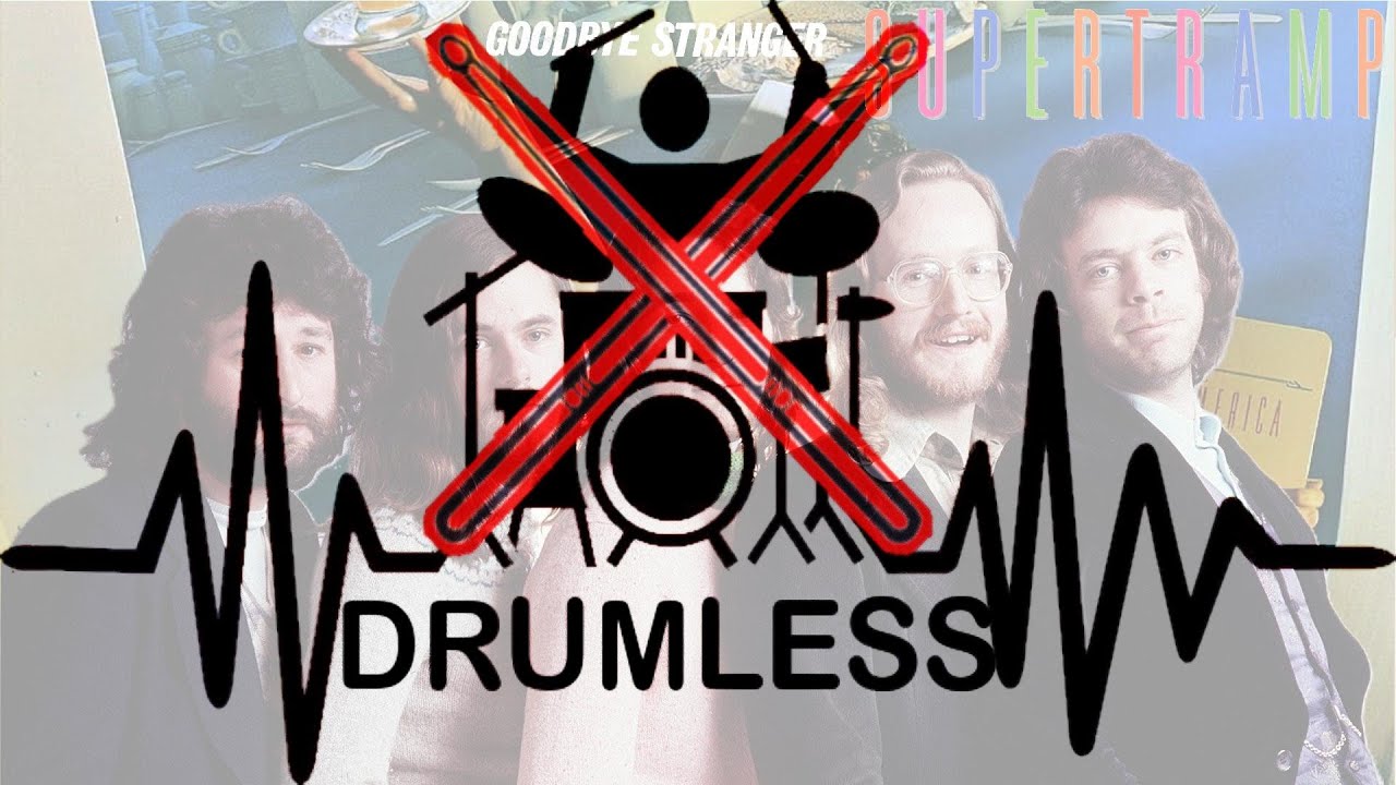 Supertramp - Good Bye Stranger (Drumless Score)