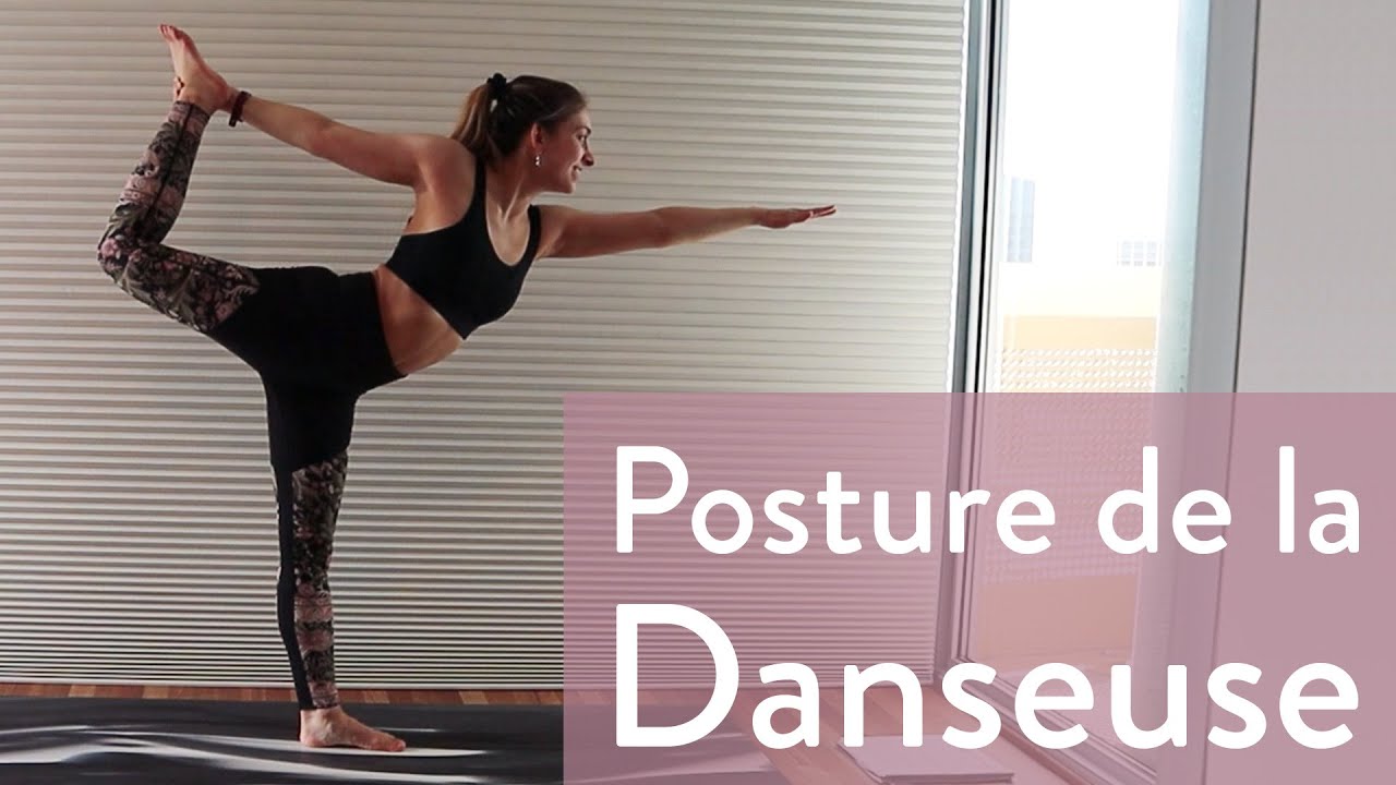 Vinyasa Yoga Flow - Posture de la Danseuse