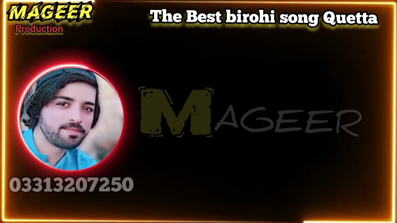 The Best birohi song MAGEER production Quetta 