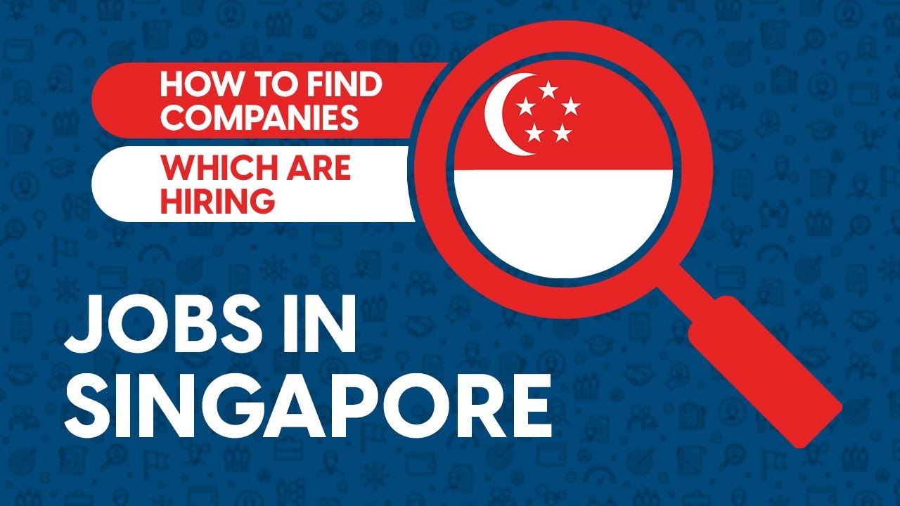 How to find companies which are hiring in Singapore | Jobs For Expats in Singapore