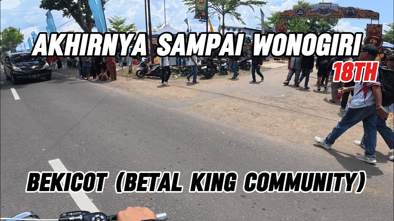 AKHIRNYA SAMPAI DI ACARA ANNIVERSARY 18TH BEKICOT WONOGIRI‼️RATUSAN RAJA BERKUMPUL‼️PART 4