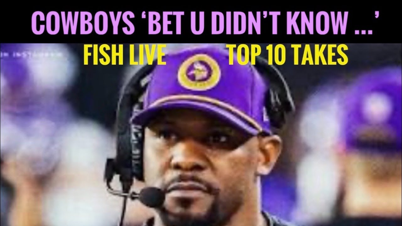 #Cowboys Fish at 5: BET YOU DIDN'T KNOW .. Top 10 #NFL Takes on Flores, Bland, Jerry, Rodgers, Diggs