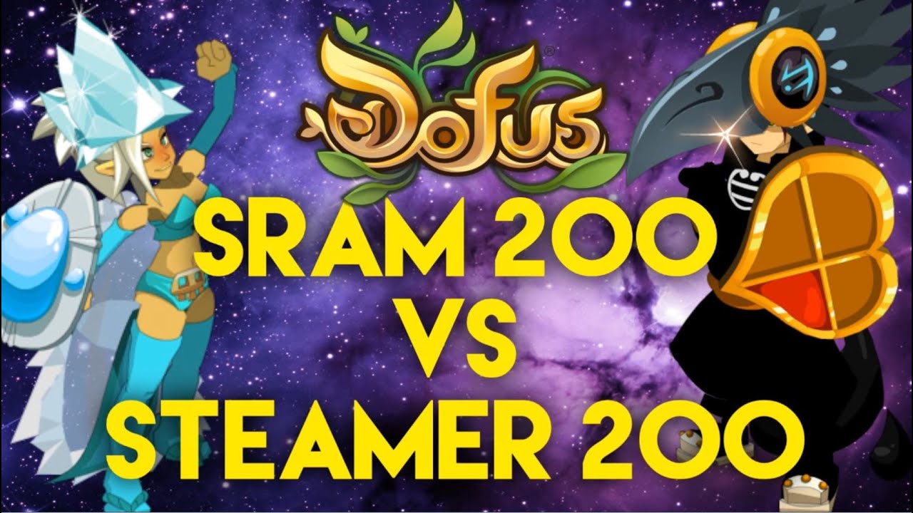 Asle Sram 200 VS Steamer 200 Grade 4 DOFUS
