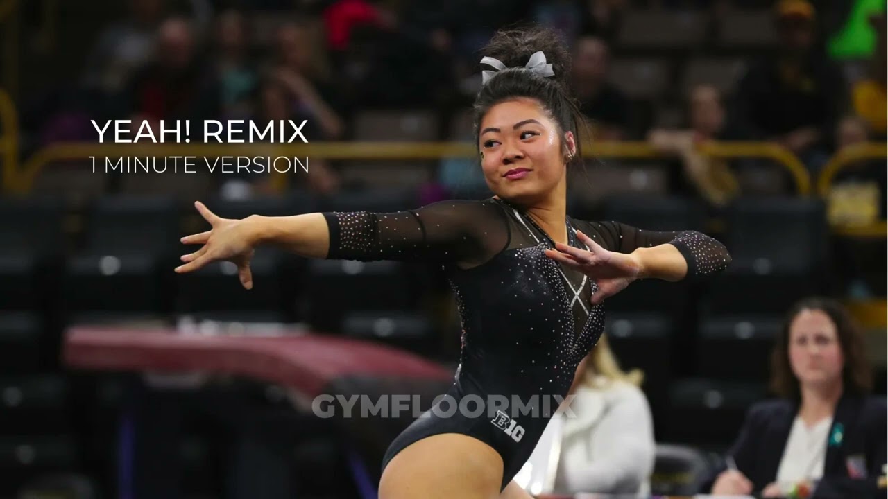 Yeah! Remix (1 Minute Version) - Gymnastics Floor Music