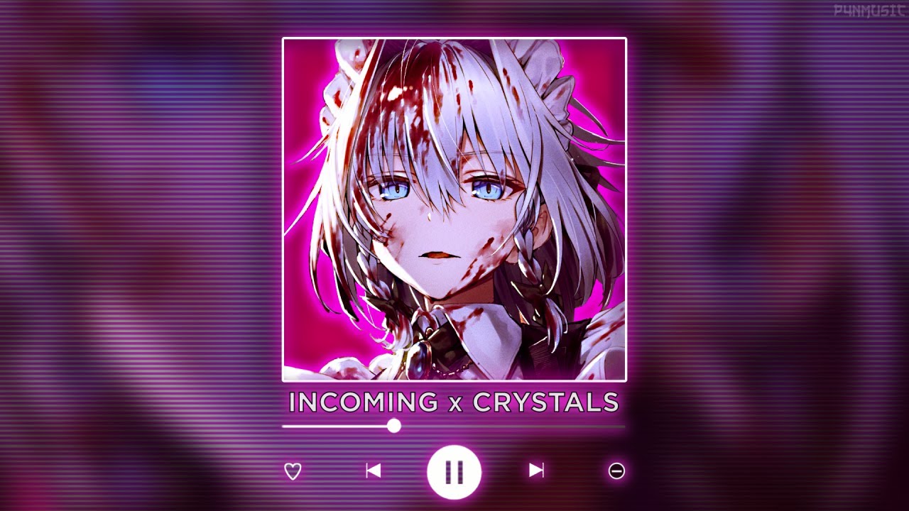 INCOMING x CRYSTALS || [P4nMusic PHONK MASHUP]