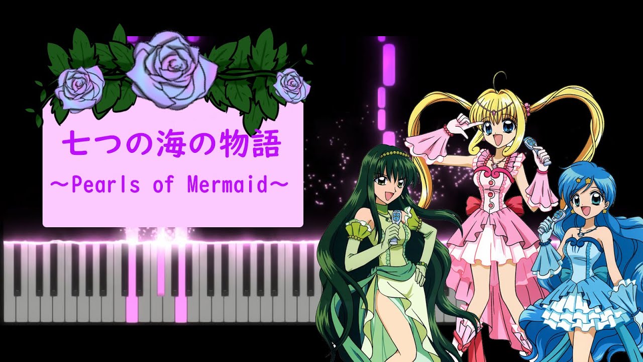 [Mermaid Melody Pichi Pichi Pitch/マーメイドメロディーぴちぴちピッチ/真珠美人魚] 七つの海の物語~Pearls of Mermaid~ 鋼琴Piano