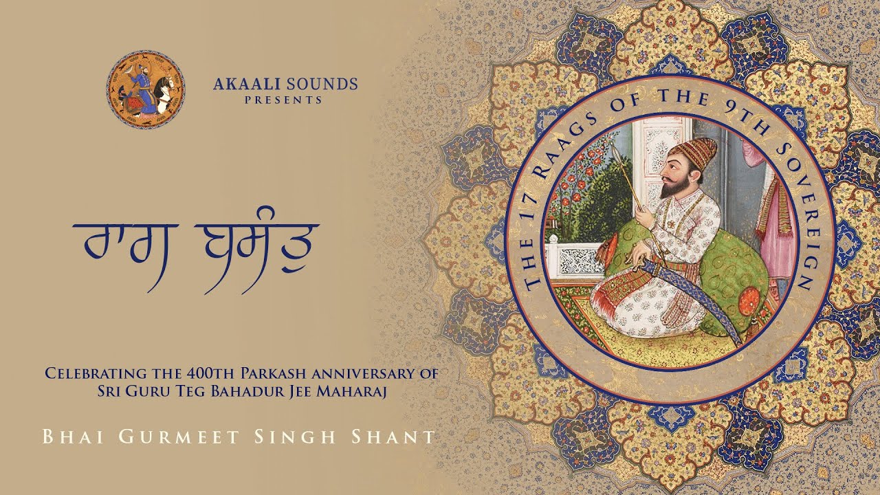 Raag Basant | Maiee Mai Dhan Paio Har Naam | Bhai Gurmeet Singh Shant