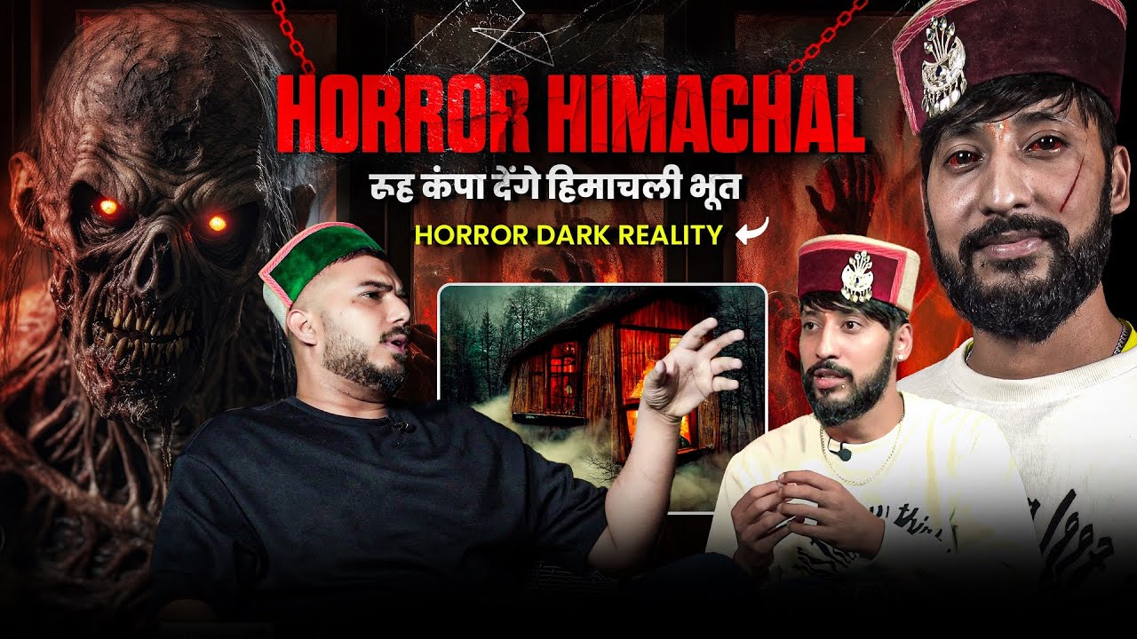 Himachal Horror Files: ghosts, Spirits aur Andekhi Shaktiyan | horror podcast | The Real One