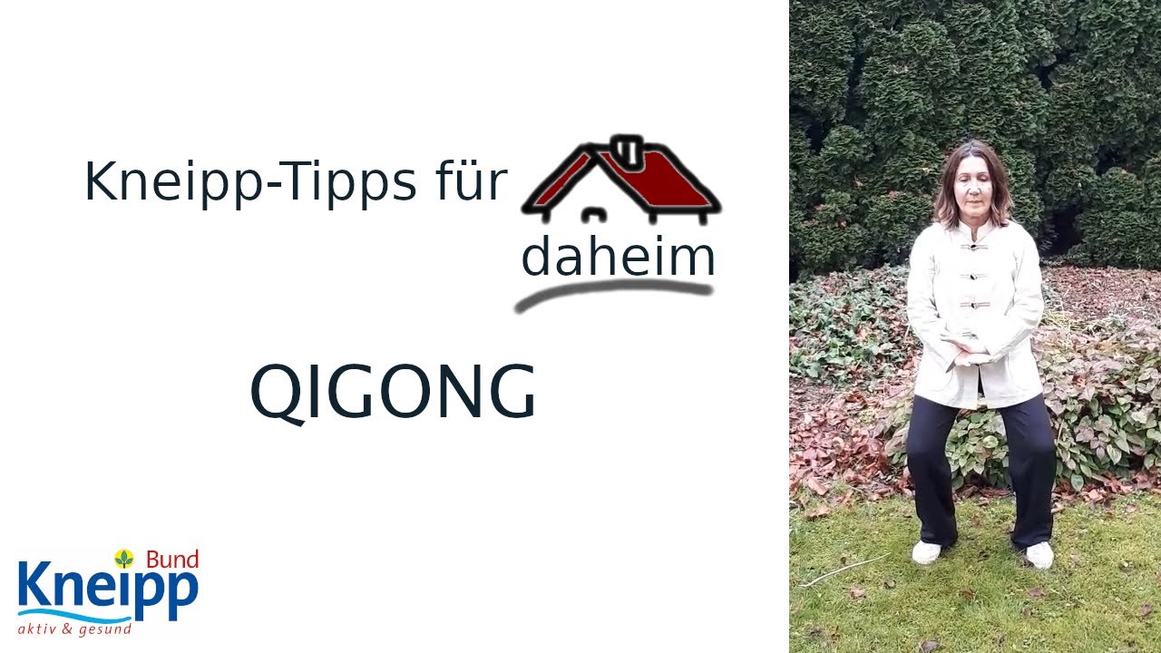 Qigong | Kneipp-Tipps f&uuml;r daheim Teil 16