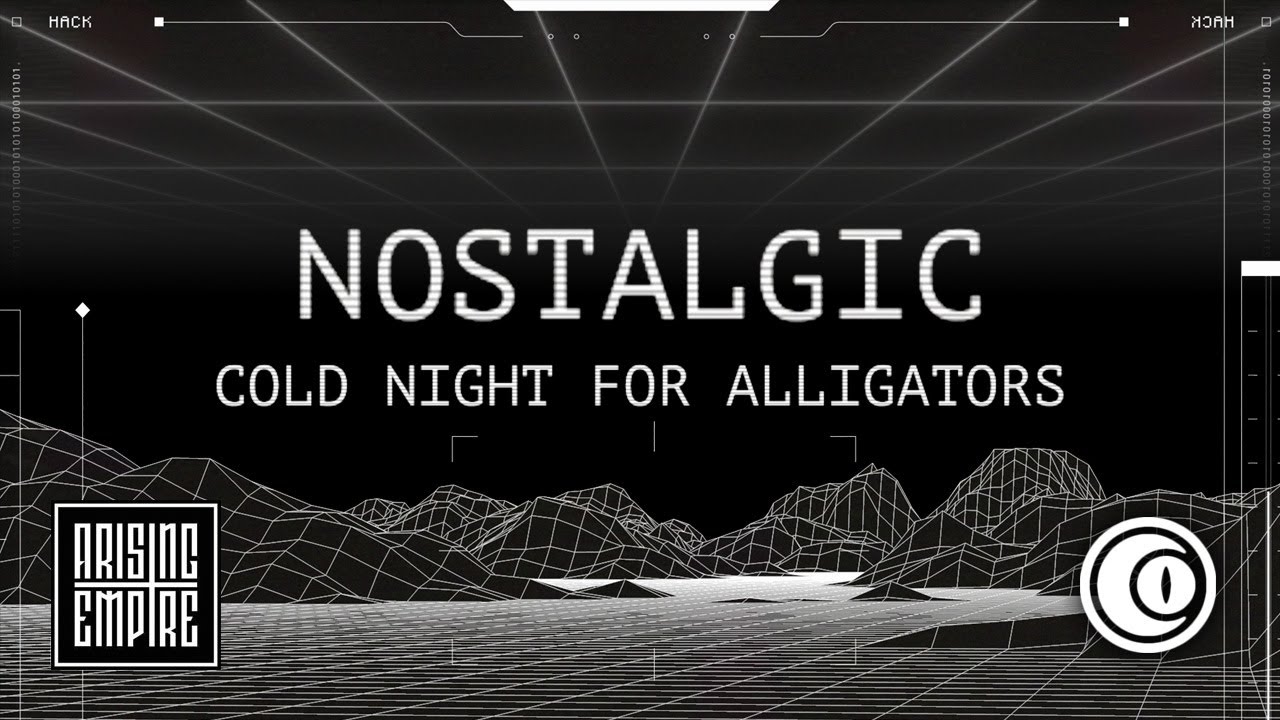 COLD NIGHT FOR ALLIGATORS - Nostalgic (OFFICIAL VIDEO)