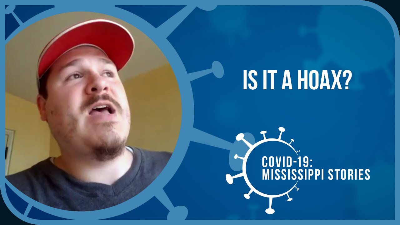 Is it a Hoax? | COVID-19: Mississippi Stories