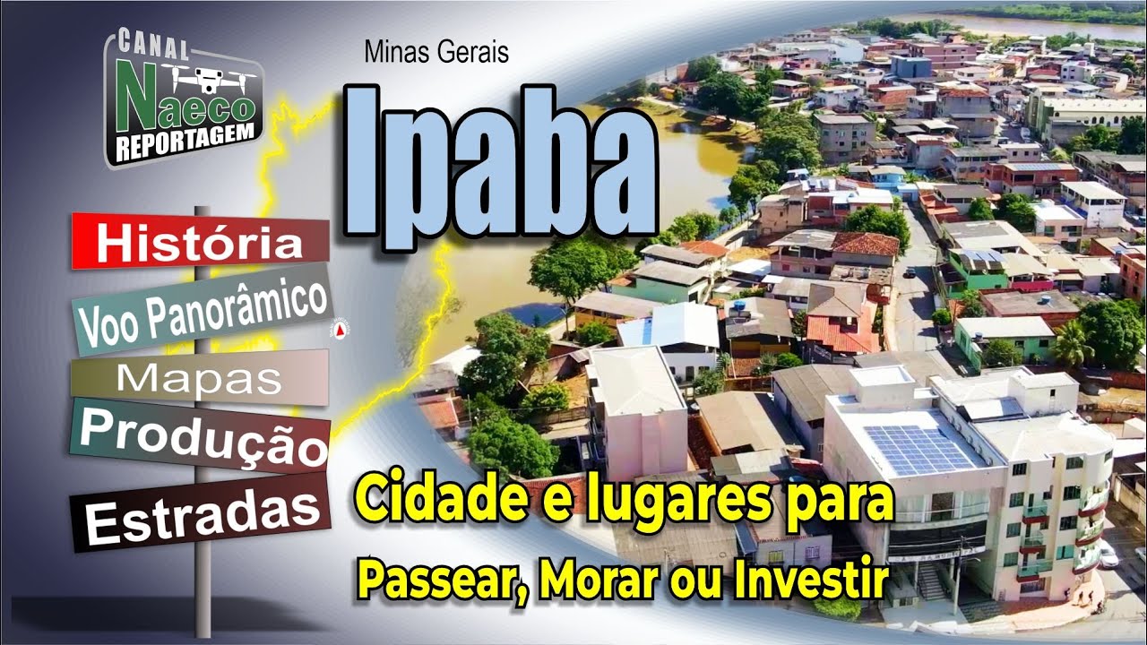 Ipaba - MG - Cidade e Lugares para passear, morar e Investir