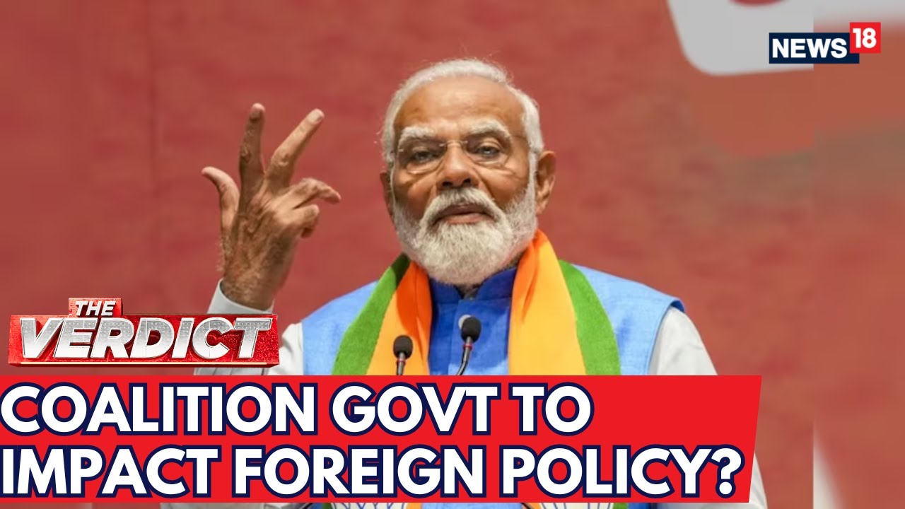 What Will Coalition Govt Mean For Modi 3.0 Foreign Policy? Experts Weigh In | N18V | NDA | BJP