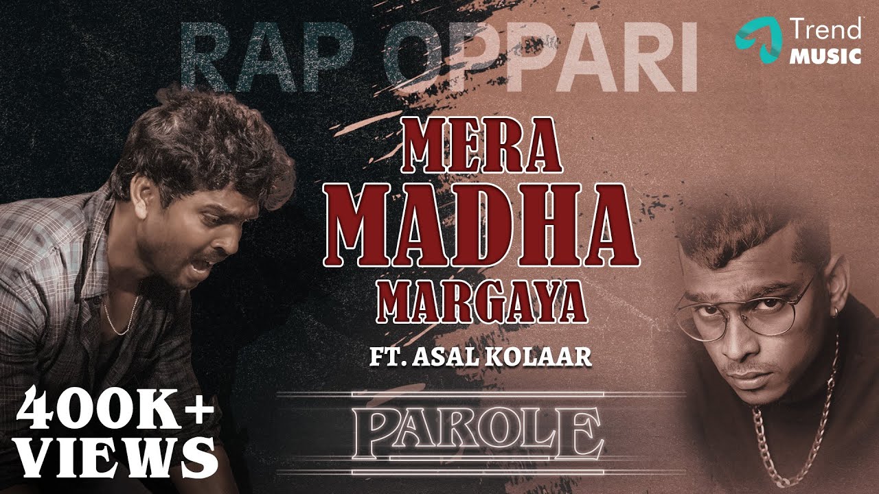 Asal Kolaar - MERA MADHA MARGAYA | Rap Oppari Song | Parole | Rajkumar Amal | Dwarakh Raja | TRIPR