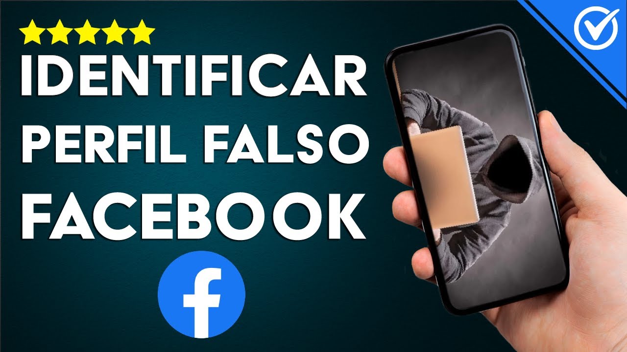 C&oacute;mo Identificar una Cuenta o Perfil Falso en Facebook y c&oacute;mo Saber Qui&eacute;n es el Due&ntilde;o
